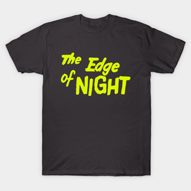 The Edge of Night T-Shirt by MasterByMaster